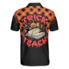 Orange prints back of Trick Or Teach Halloween Polo Shirt For Men, Best Halloween Gift For Teachers