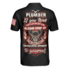 Orange prints back of Plumber Proud Skull Polo Shirt, If You Think You Can Do My Job Polo Shirt, Best Plumber Shirt For Men