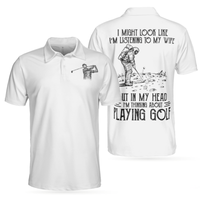 OrangePrints.com -Playing Golf In My Head While Listening To My Wife Polo Shirt For Men, Black And White Astronaut Golfer Polo Shirt