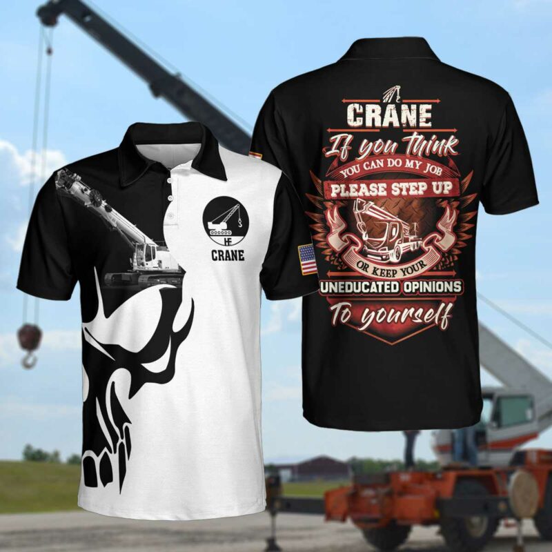 Orange prints model Crane Operator Proud Skull Black And White Polo Shirt, If You Think You Can Do My Job Crane Operator Shirt For Men