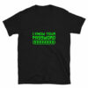 Orange prints I know Your Password Funny Hacker - Nerd Shirt - Cyber Security Shirt